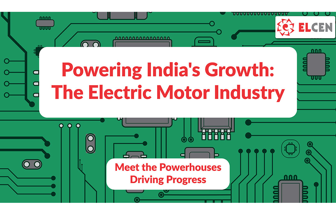 Powering India’s Industries: Spotlight on Electric Motor Manufacturers